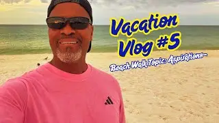 😎Vacation Vlog #5  Aspirations✨