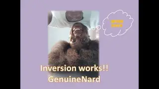 INVERSION WORKS FOR MASSIVE HAIR GROWTH!!!