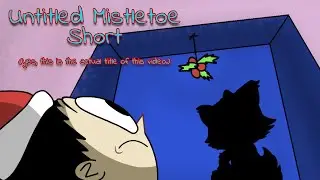 Untitled Mistletoe Short