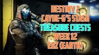 Destiny 2: Cayde's Stash Treasure Chests Week 12 - EDZ! (Earth)