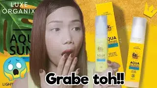GRABE TOH!! NEW LUXE ORGANIX AQUA DAILY SUNSCREEN (REVIEW) | V51 | MeiGan