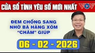 Trò Chuyện Cùng Đinh Đoàn: Nghe Cửa Sổ Tình Yêu Ngày 06/02/2025 | Tư Vấn Tâm Lý, Tình Yêu, Hôn Nhân