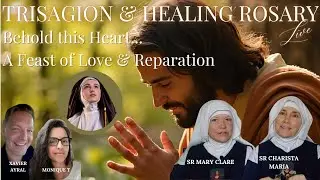 💖🔥 TRISAGION, LUMINOUS MYSTERIES, CONSECRATION & REPARATION | FEAST OF ST. MARGARET MARY ALACOQUE 🔥💖
