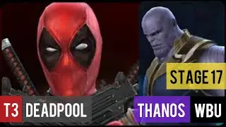 T3 Deadpool Vs Stage 17 Thanos World Boss Ultimate | WBU | Marvel Future Fight