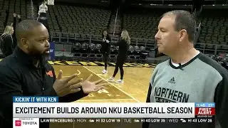 Kickin' it with Ken: Excitement builds at NKU around basketball season