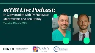 mTBI Live Podcast : In Conversation with Dr Manfredonia & Barrister Ben Handy