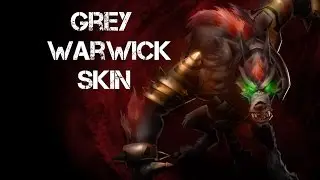 Original Grey WarWick Skin - League of Legends