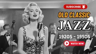 Old Time Jazz from the 1940s | Smooth Vintage Ballads to Relax & Unwind