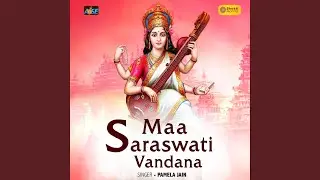 Maa Saraswati Vandana