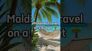 Maldives Travel on a Budget | Top 5 Money-Saving Tips for Your Dream Trip. #shorts #travel #maldives