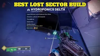 HYDROPONICS DELTA NEOMUNA MASTER LOST SECTOR TODAY (EXOTIC ARMS) EASY WITH THIS LOADOUT DESTINY 2