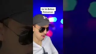 US vs Balkan policemen #shorts #comedy #balkan
