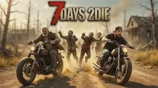 7 Days To Die  With NickAttNight and RB Gaming