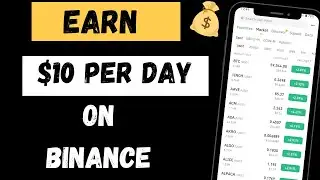 Как я зарабатываю 10 долларов в день на Binance (вы ТАКЖЕ можете)