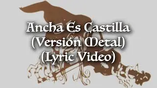 Mägo de Oz - Ancha Es Castilla (Versión Metal) (Lyric Video Oficial) | RAREZAS