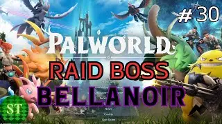 Palworld Live ep.30 อัปเดตใหม่ Raid Boss Bellnoir ปาลเวิลด์ V 0.2.0.6 SmoothyteaGaming #palworld