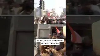 Patna Police Detains Pappu Yadav's Supporters as BPSC Exam Protests Intensify