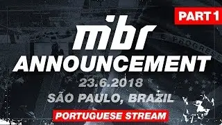 MIBR - O RETORNO - Full Portuguese Stream PT1