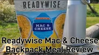 Readywise Mac & Cheese Backpacker's Meal Review.