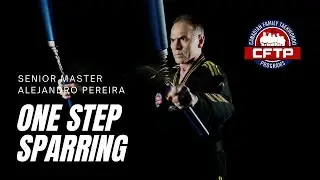 4. ONE STEP SPARRING &ndash; SENIOR MASTER ALEJANDRO PEREIRA | CFTP