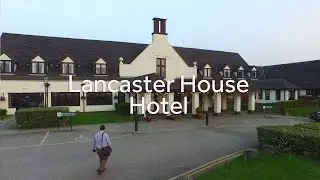 Lancaster House Hotel - Virtual Tour