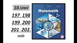 10. SINIF MATEMATİK  |  197 , 198 , 199 , 200 , 201 ve 202. SAYFA   | MEB YENİ MÜFREDAT