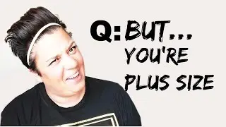 Questions Answered: But You are Plus Size - health - fitness - weight loss