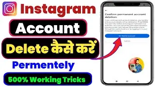 Instagram Account Kaise Delete Kare Permanently | Instagram Account delete kaise kare 2025 New