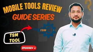 TSM Tool Review &ndash; Full Guide & Advanced Features Explained | Mobile Software Tools Series (Ep 11)