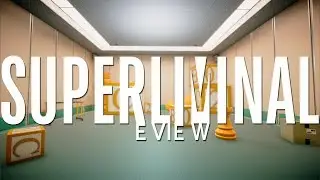 Superliminal Review