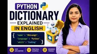 Python Dictionary Explained in English | Complete Tutorial for Beginners | python shivangi