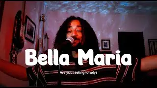 Bella Maria - a song about a girl