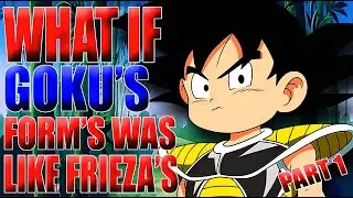HIS TRUE FORM!? What If Goku's Form's Was Like Frieza's? - PART 1
