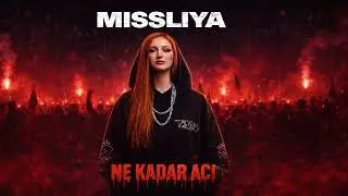 MİSSLİYA - NE KADAR ACI (OFFİCİAL MUSİC)
