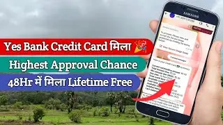 Yes Bank Credit Card Approved Within 48 Hours 🎉 | Yes Bank Credit Card Apply