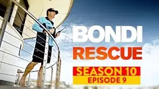 Bondi Rescue - Season 10 Episode 9 *FULL EPISODE*