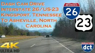 Dash Cam Drive on Interstate 26 and US-23 from Kingsport, Tennessee to Asheville, North Carolina