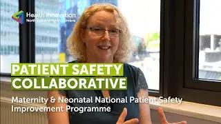 Patient Safety Collaborative | Maternity & Neonatal National Patient Safety Improvement Programme