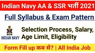 Navy AA & SSR Syllabus 2021|Selection Process,Salary,Age Limit,Eligibility|#navyaassr2021
