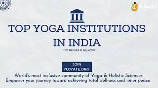 Top Yoga Institutions in India.