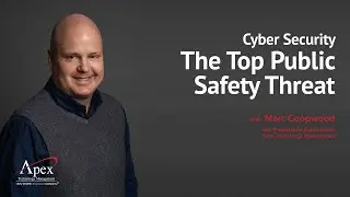 Cybersecurity The Top Public Safety Threat