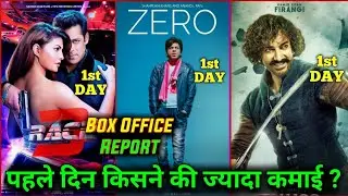 First Day Box Office Collection Of Zero vs Thugs Of Hindustan vs Race-3