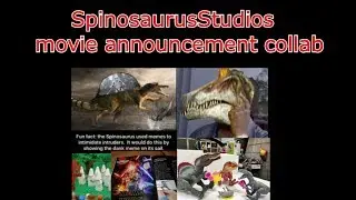 SpinosaurusStudios The Movie Collab Announcement