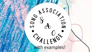 Song Association Challenge 2 (with examples)