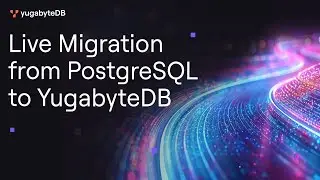 Live Migration: Moving from PostgreSQL to YugabyteDB