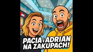 Pacia i Adrian na zakupach