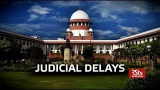 In Depth - Judicial Delays