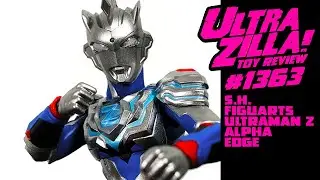 S.H. FIGUARTS ULTRAMAN Z ALPHA EDGE REVIEW!