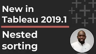 How to do Nested Sorting in Tableau Desktop 2019.1  and newer