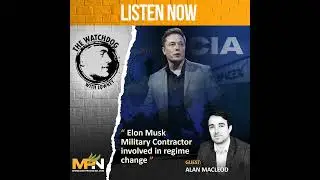 Elon Musk&rsquo;s Cozy Ties With The Military Industrial Complex, With Alan MacLeod